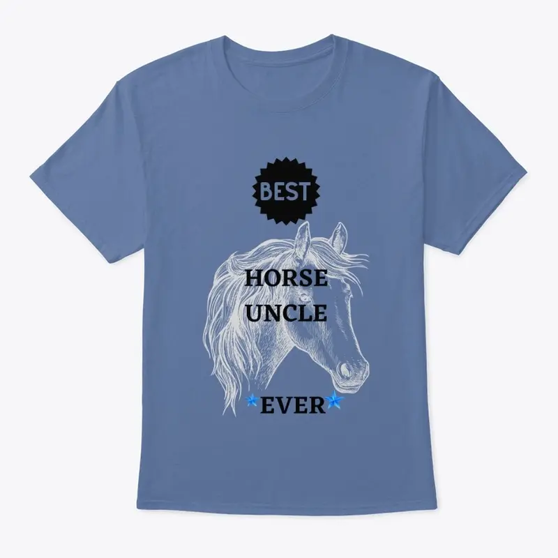 Best Horse Uncle Ever